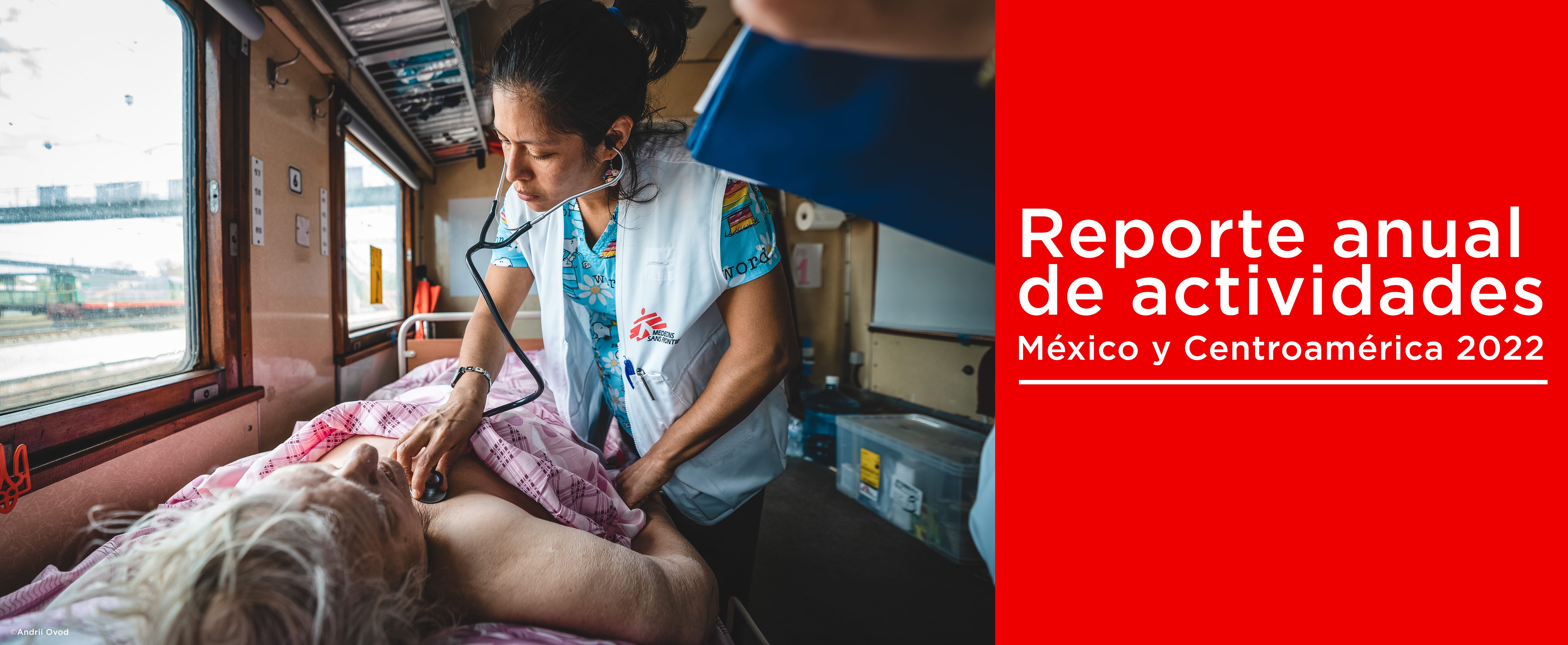 Reporte anual de Médicos Sin Fronteras Mexico y Centroamerica 2022